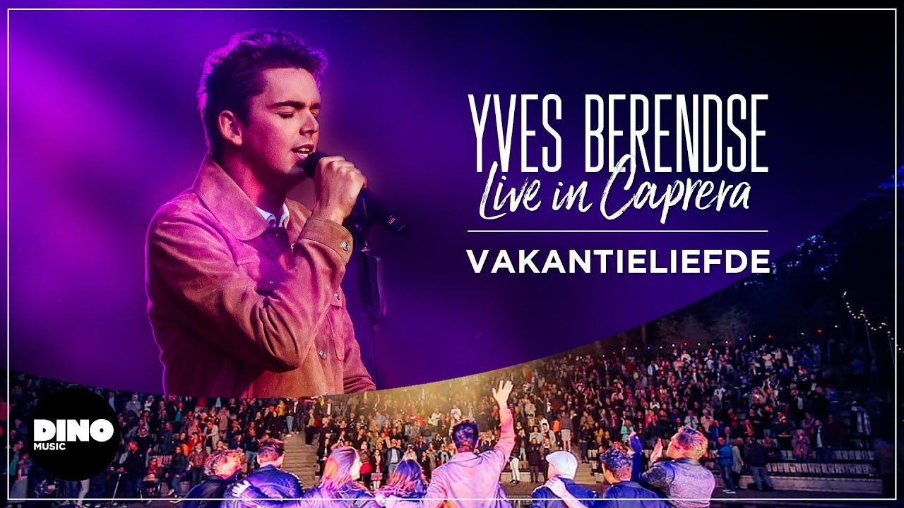Yves Berendse - Vakantieliefde (Live in Caprera)