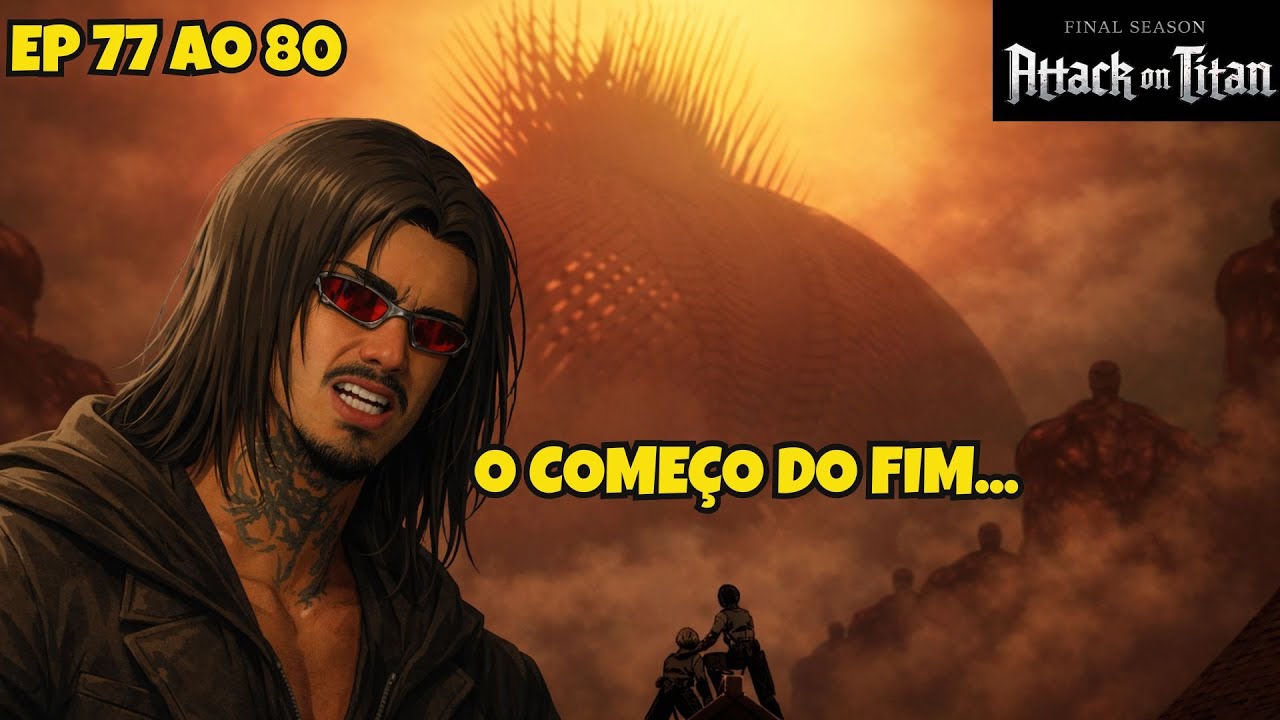 O ESTRONDO - Episódios 77 ao 80 - REACT SNOPEY ATTACK ON TITAN