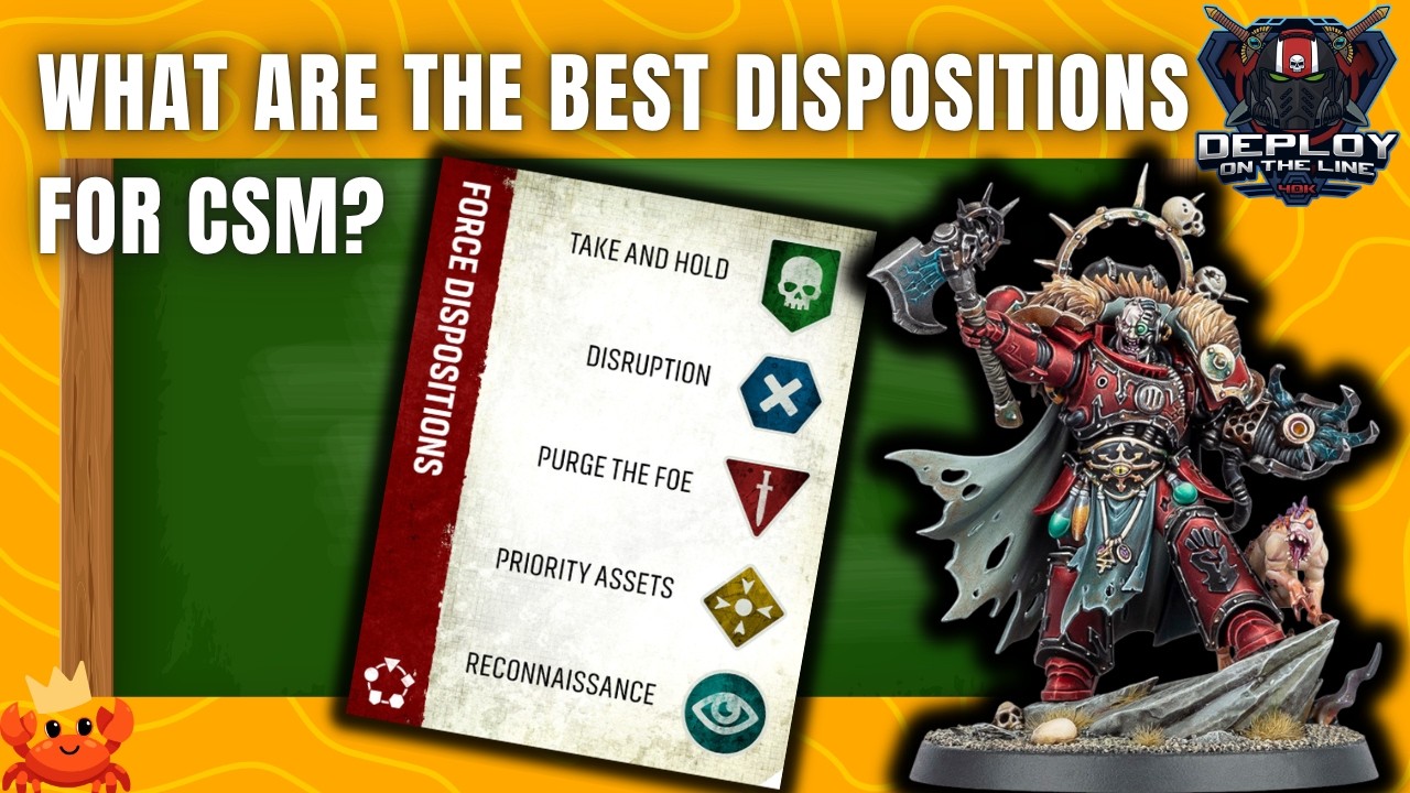 The BEST and WORST Dispositions for CSM in 11th Edition - #warhammer40k  11th