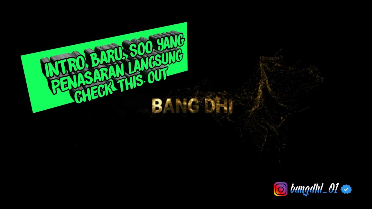 My New YouTube Chanel Intro BANG DHI😊