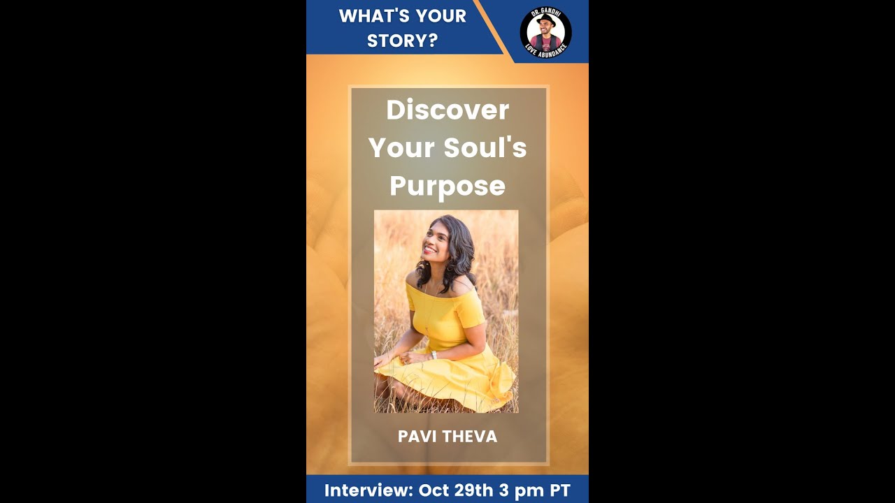 What's Your Story: Discover your soul’s purpose with Pavi Theva and Dr Varun Gandhi