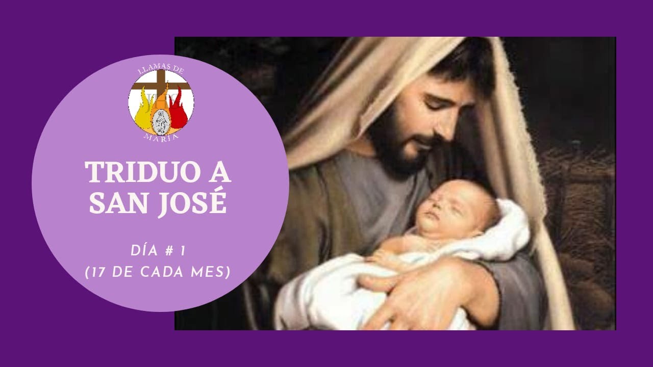 DÍA # 1 | TRIDUO A SAN JOSÉ | 17 de cada mes
