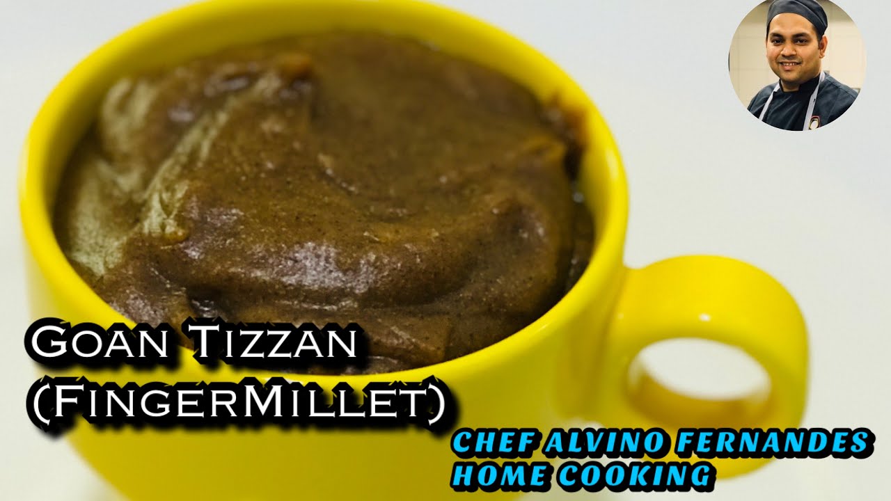 Goan Tizann|Finger millet pudding |how to make Ragi porridge | Nachani |Chef Alvino Fernandes.