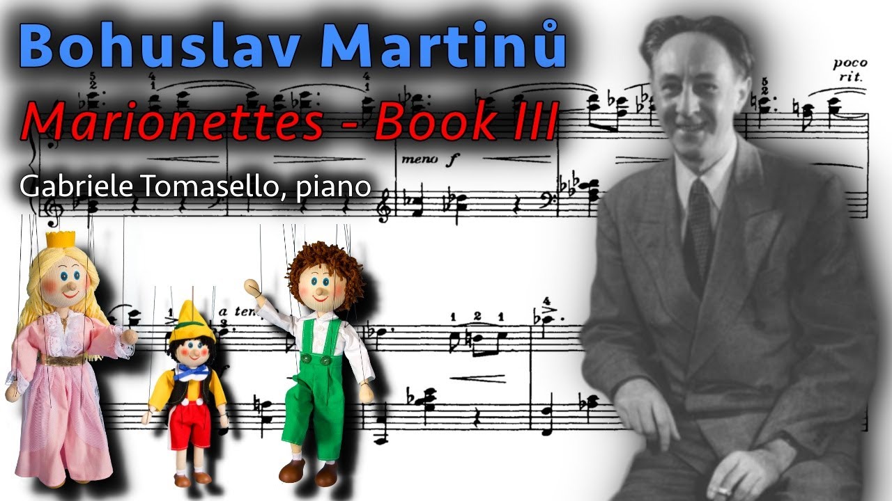 Bohuslav Martinů - Loutky, book 3 - Marionettes, book III (with score)