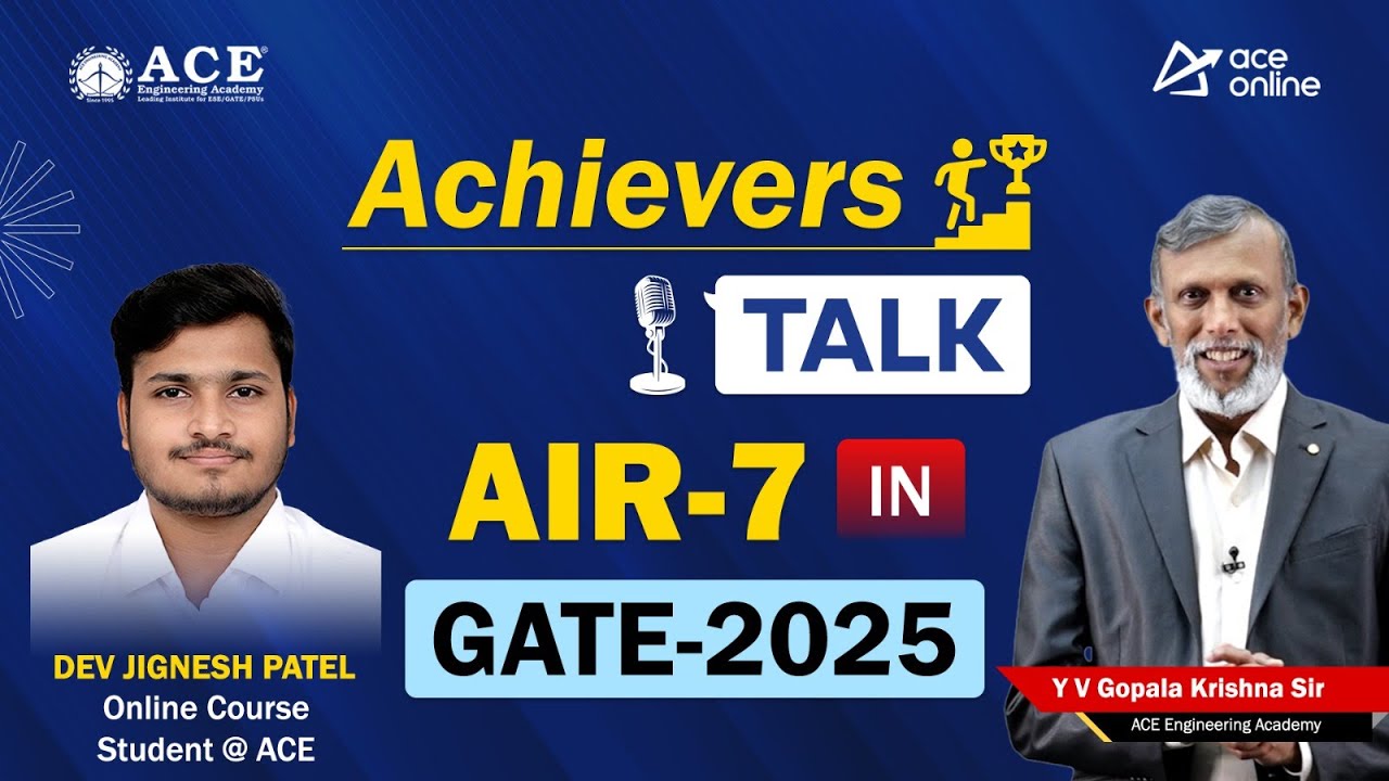 GATE 2025 AIR-7, IN | Dev Jignesh Patel - Achiever's Talk was an ACE Online Course Student