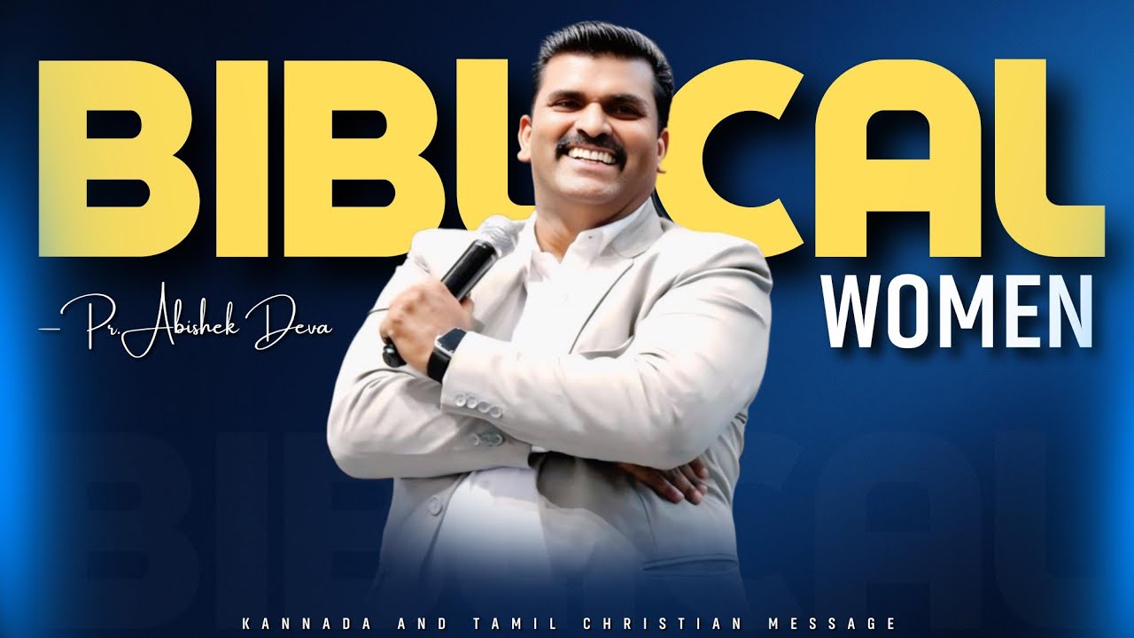 Biblical Women || Pr.Abishek Deva || House of Prayer For All Nations||