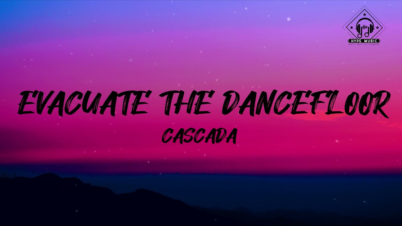 Cascada - Evacuate The Dancefloor