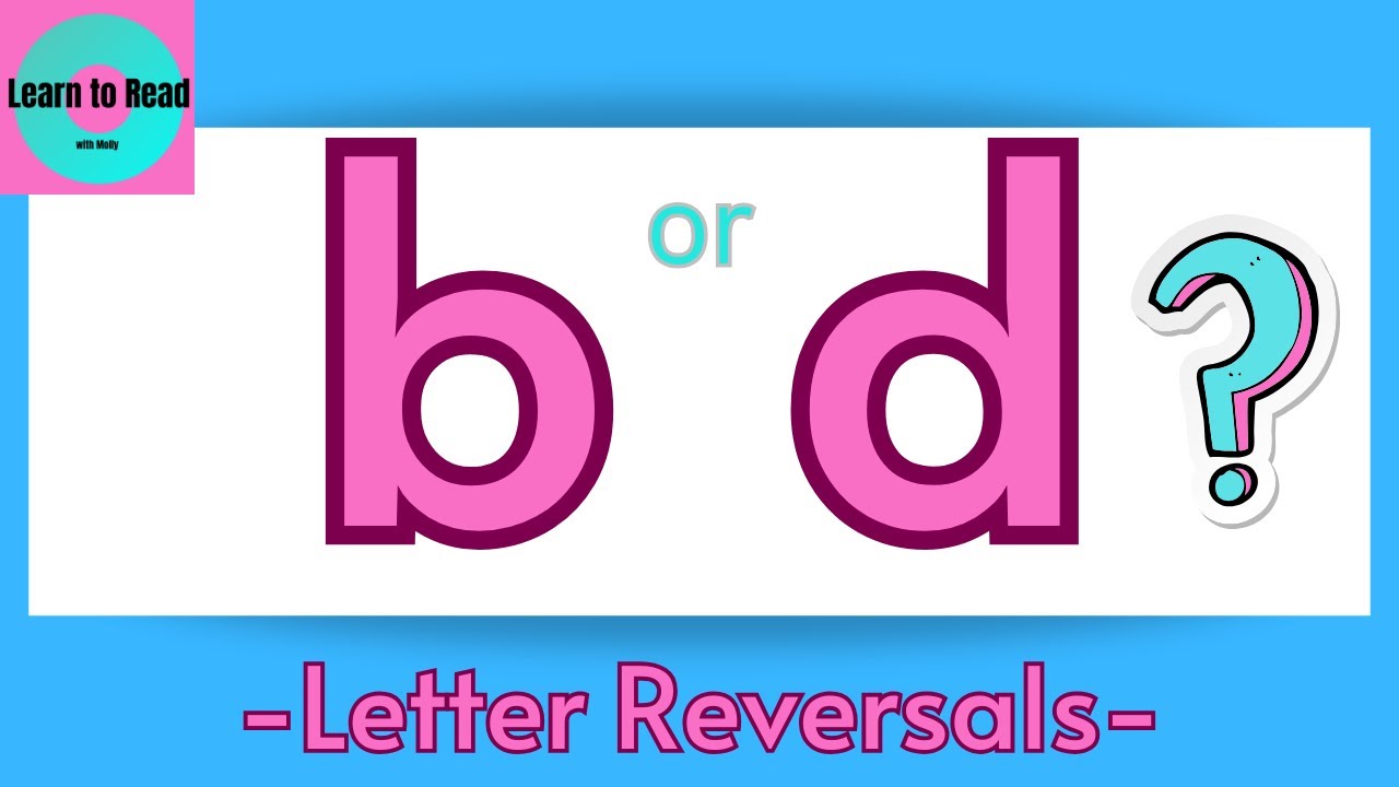 Conquering Letter Reversals: Mastering b and d for Young Learners