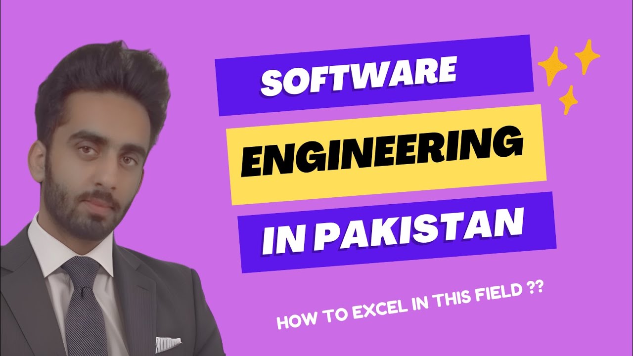 Software Engineering In Pakistan | How To Excel In This Field | Talha Awan