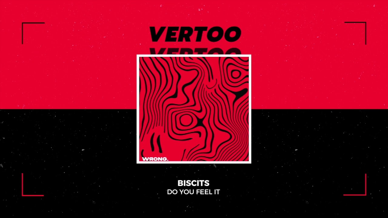 Biscits - Do You Feel It