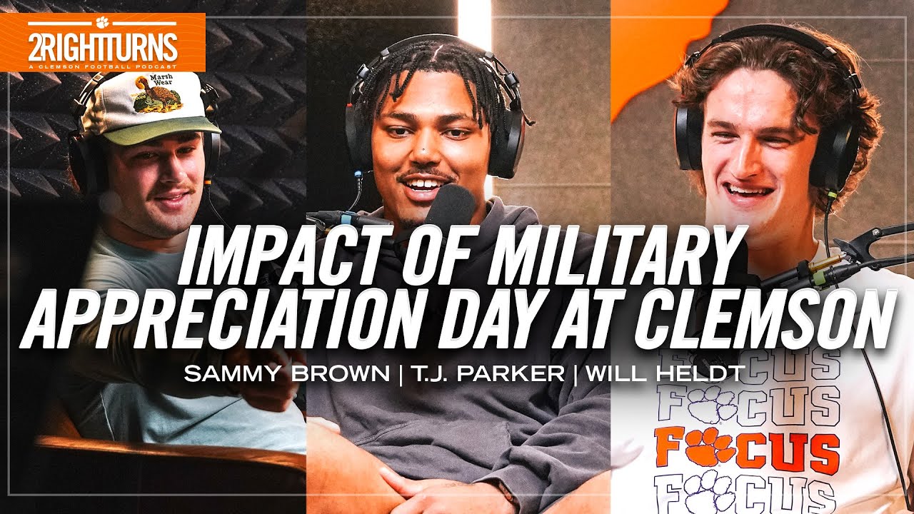 The Impact of Military Appreciation Day at Clemson | 2 Right Turns: A Clemson Football Podcast