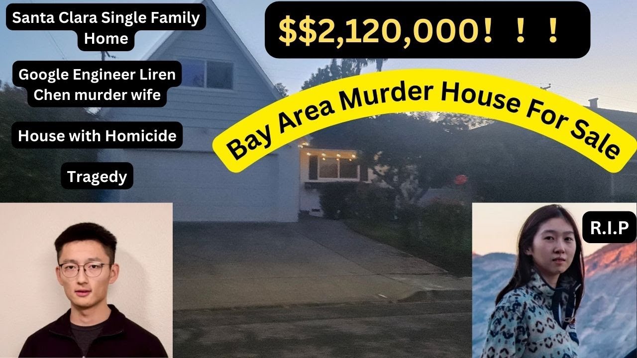 Bay Area Santa Clara | Google Engineer Liren Chen Murder House For Sale | Haunted House Tour