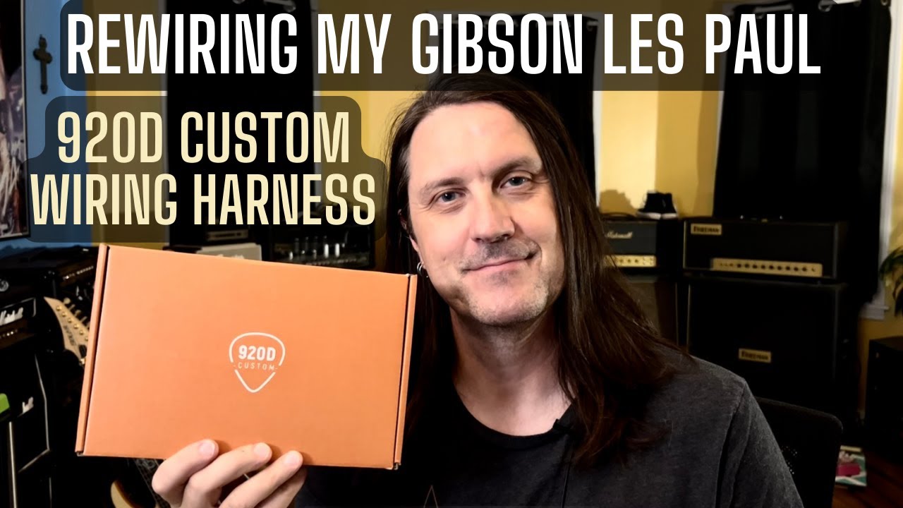 Rewiring My Gibson Les Paul - 920D Custom Wiring Harness