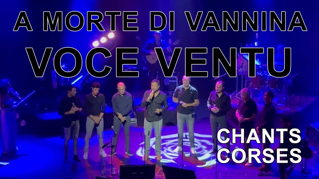 A Morte di Vannina - Voce ventu - Chants corses