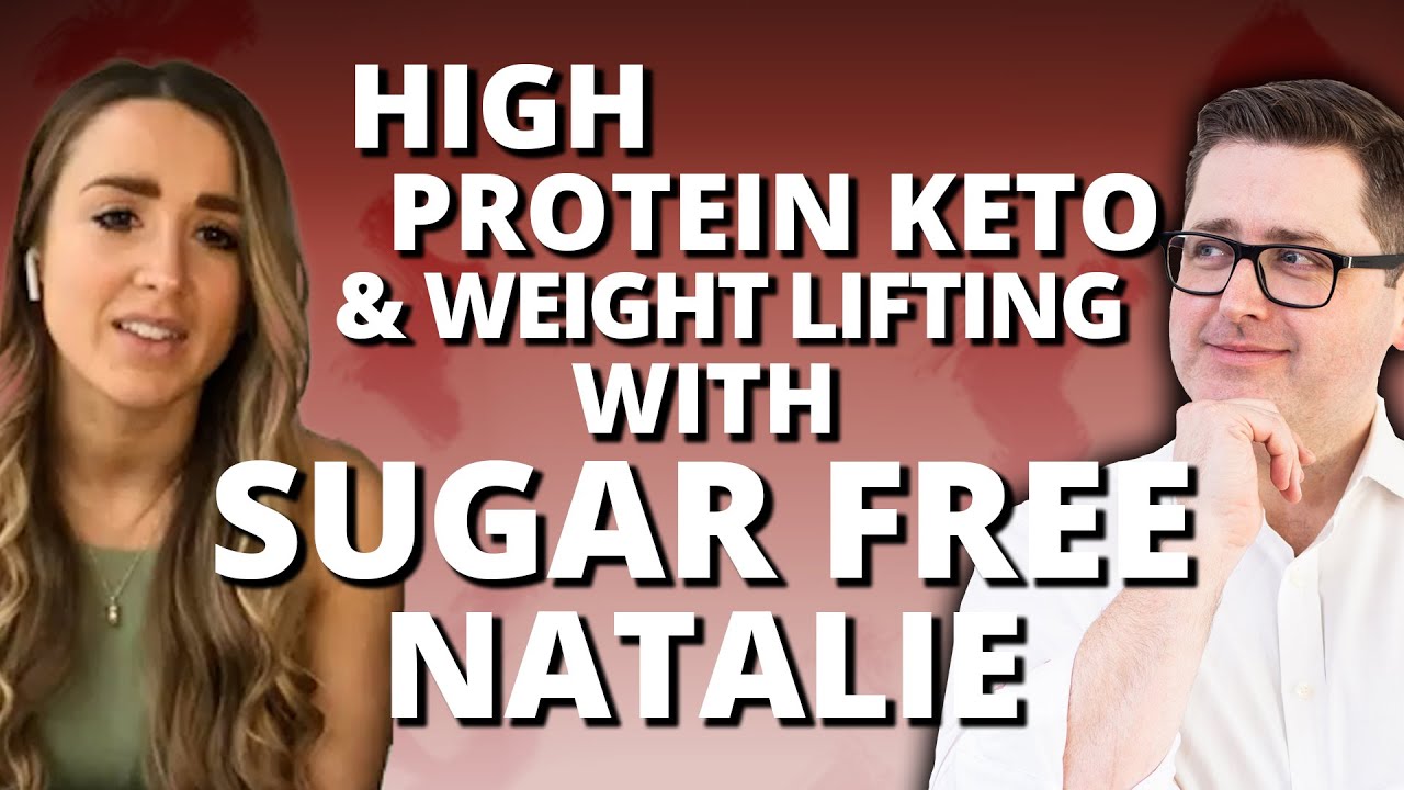 High Protein Keto & Weight Lifting!  - Sugar Free Natalie