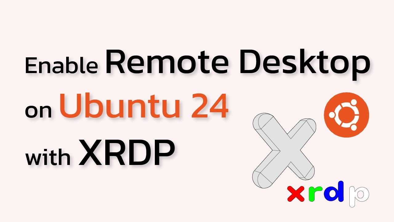 How to Enable Remote Desktop on Ubuntu 24 with XRDP