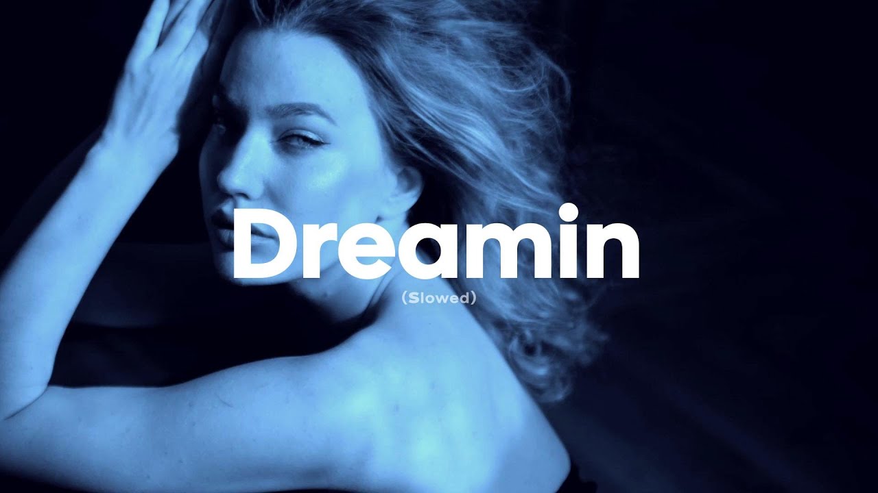 Dom Dolla - Dreamin ft. Daya (Slowed)