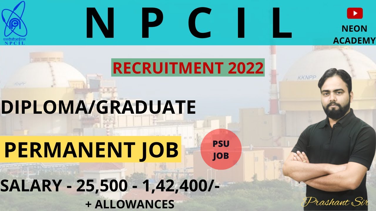 NPCIL Recruitment 2022 | NPCIL Notification 2022 | NPCIL Vacancy 2022 | NPCIL Form 2022 Online Apply
