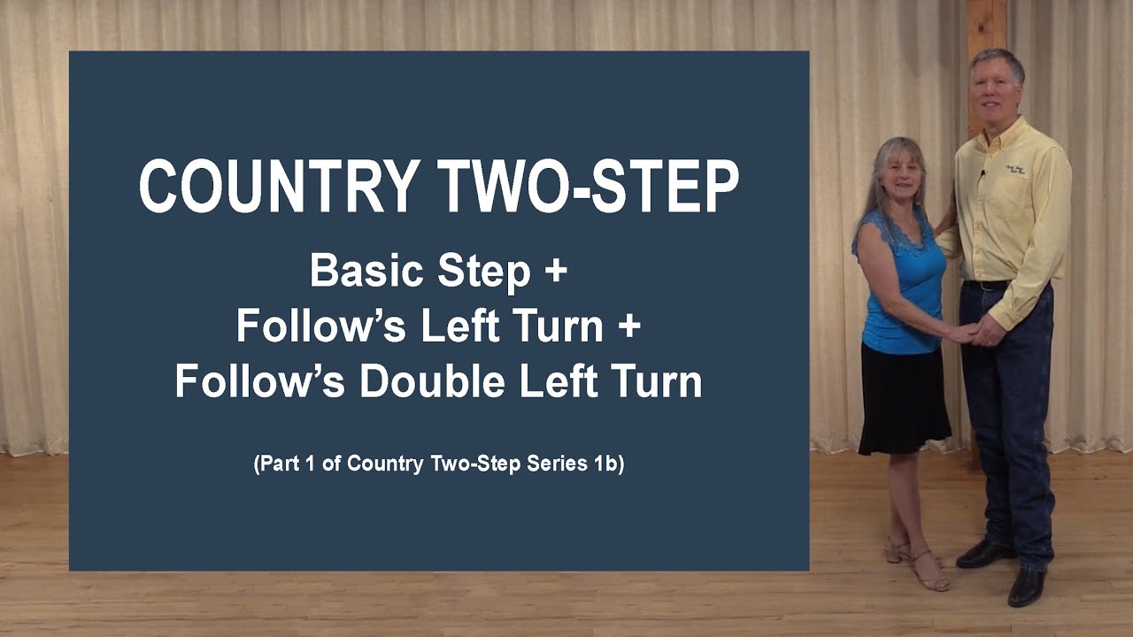 Country Two Step - Basic & Follow's Left Turns - Series 1b, Part 1 (HD)