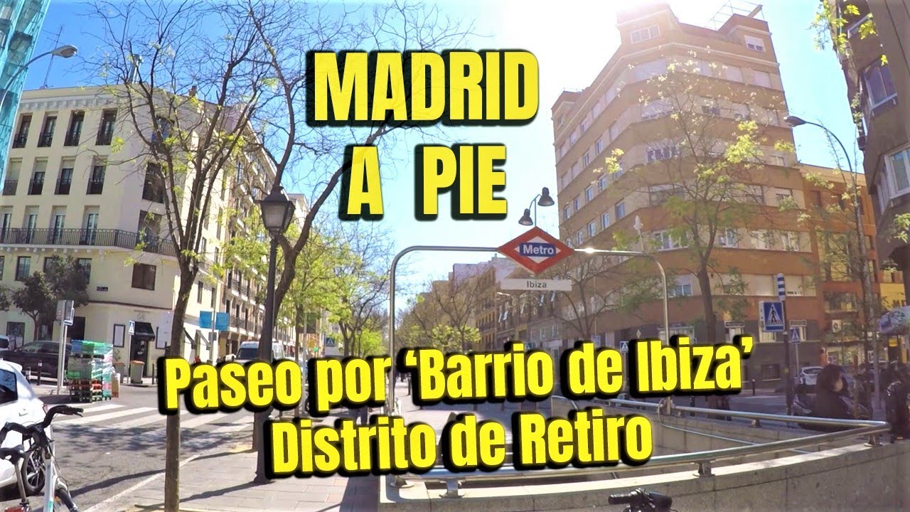 🚶BARRIO de IBIZA🏙️Madrid(PRIMERA PARTE)
