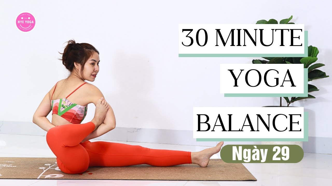 Yoga Cân Bằng | Ngày 29 | Hye Yoga