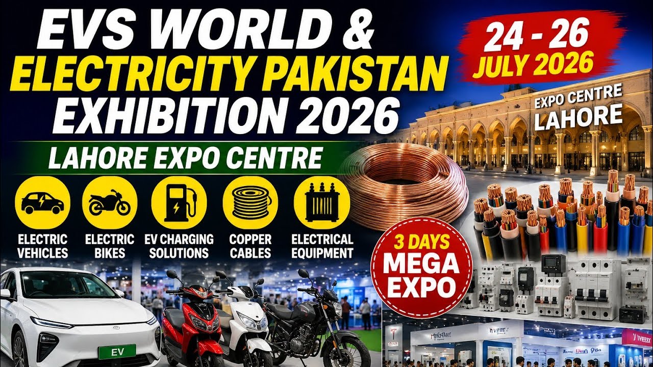 EVS World & Electricity Pakistan Exhibition 2026 | Lahore Expo Centre | Electric Vehicles & Electric