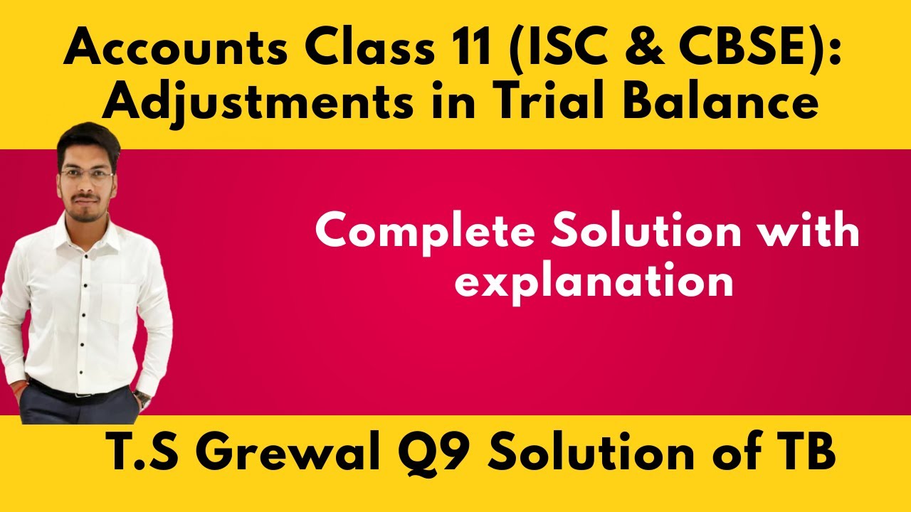 Preparation of Trial Balance from Ledger Accounts & Additional Information | Adjustment in Trial Bal