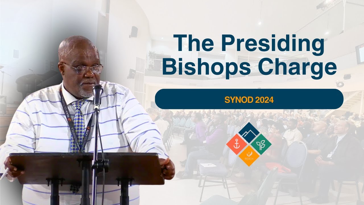 Presiding Bishops Charge | Synod 2024