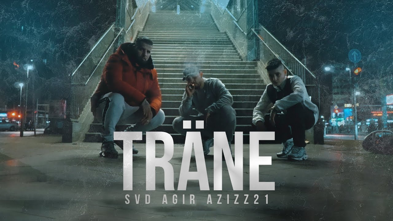 Svd, Agir, Azizz21 ►TRÄNE ◄ (Official Video)