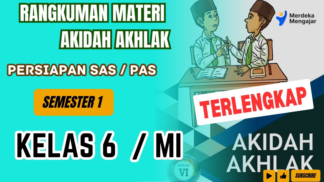 TERLENGKAP | Rangkuman materi AKIDAH AKHLAK kelas 6 Semester 1 | Persiapan SAS/ PAS