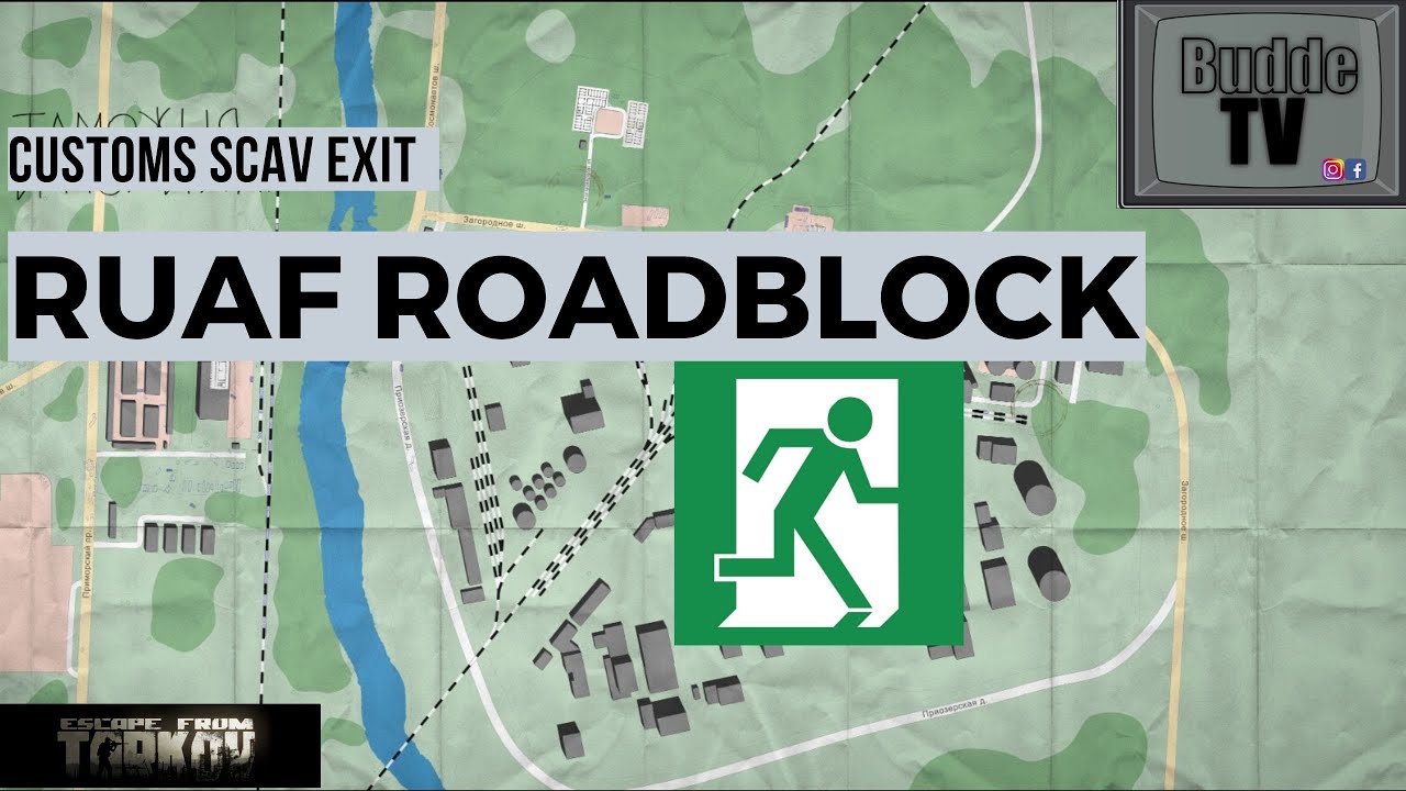 Ruaf Roadblock - Scav Exit - Escape From Tarkov