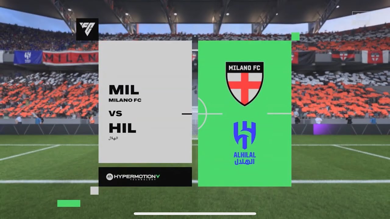 الهلال ضد ميلان | الجولة 1 Al Hilal vs Milan | Round 1 | FC26