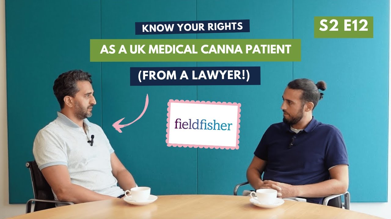 Your Rights as a UK Medical Cannabis Patient: Rob Jappie of Fieldfisher LLP- GC S2 E12
