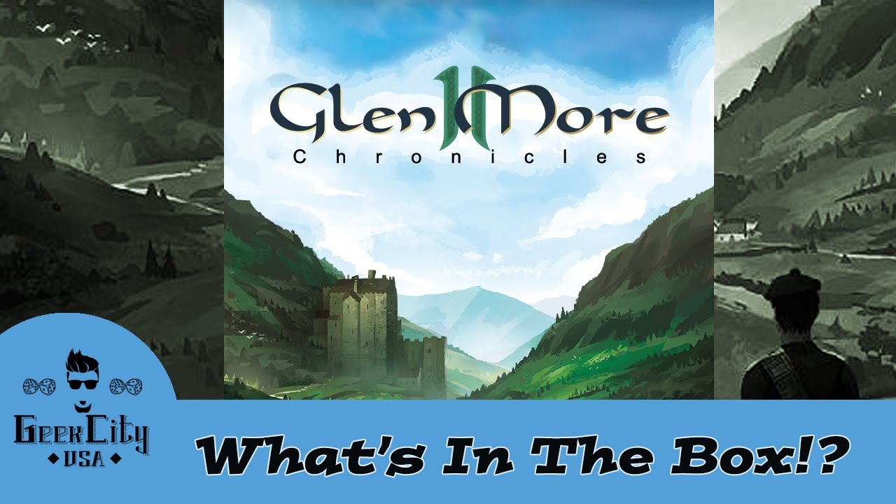 What's In The Box!? - Glen More II: Chronicles - Kickstarter Edition