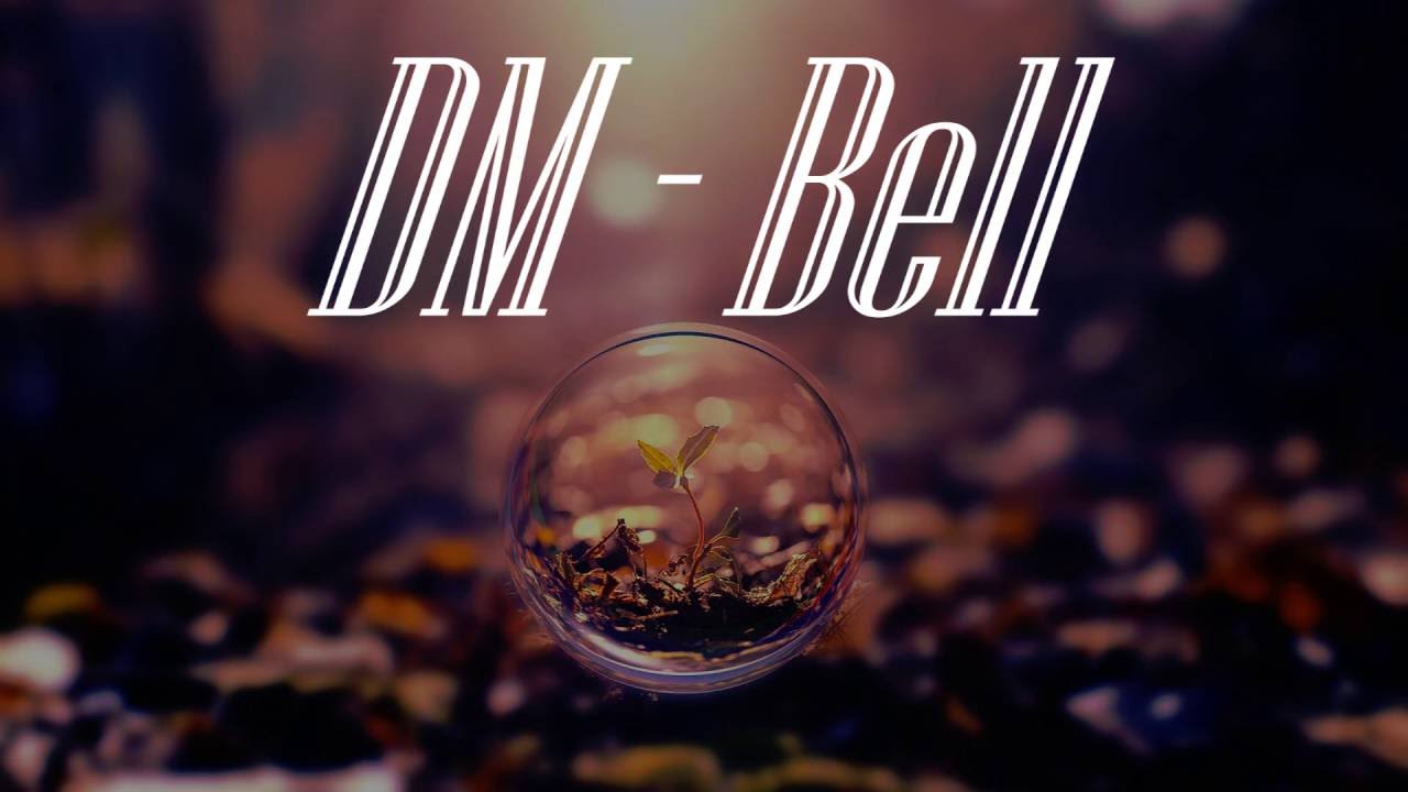 Bell - DM (Original Mix) [2016].