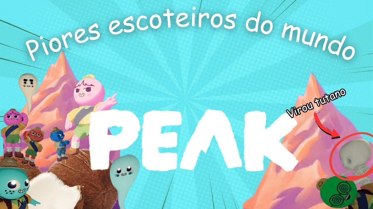 TENTANDO SUBIR UMA MONTANHA KKKKK. - PEAK