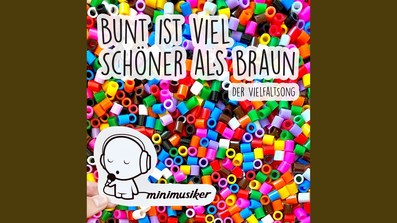 Bunt ist viel schöner als braun