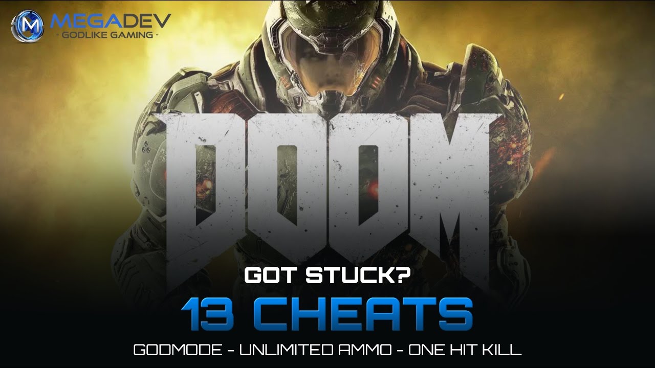 Doom Cheats: Godmode, Unlimited Ammo, &hellip; | Trainer by MegaDev
