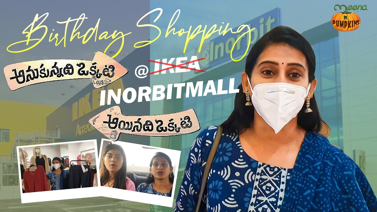 Birthday shopping At Inorbit Mall Hyderabad || IKEA || Meena N Pumpkins || Meena Vasu