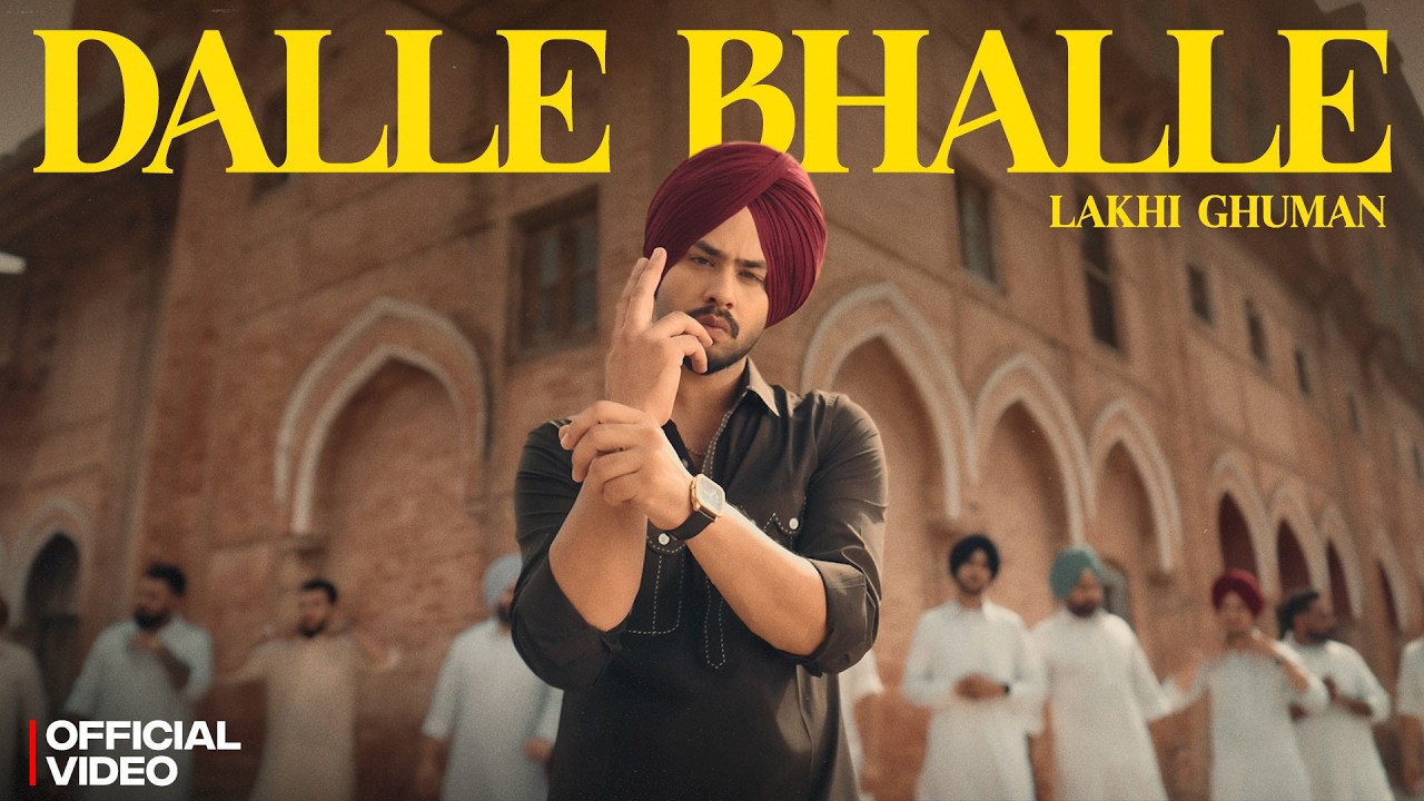 Dalle Bhalle (Official Video) Lakhi Ghuman | Jang Dhillon | Signature | New Punjabi Songs 2026
