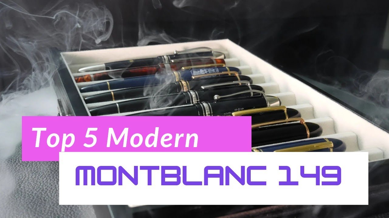 Top 5 MONTBLANC 149 Fountain Pens  🖋 [Nibs]-- 🔥  Jazzy Background 🎶