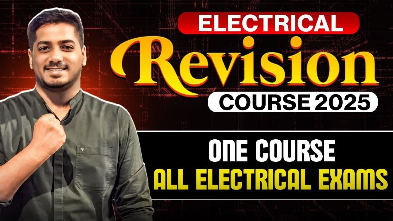 Electrical Revision Course 2025 | One Course for All Electrical AE/JE Exams