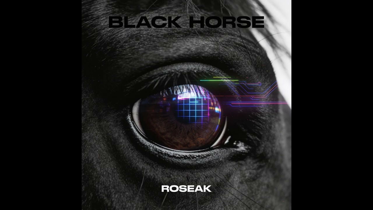 ROSEAK - Black Horse (Official Audio)
