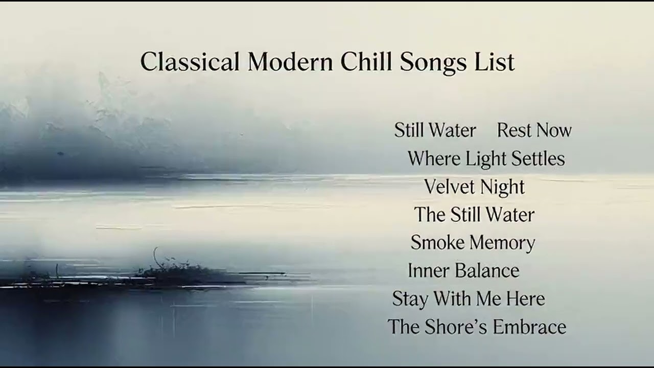 Elegant Classical Modern Chill 🎼 Atmospheric Music