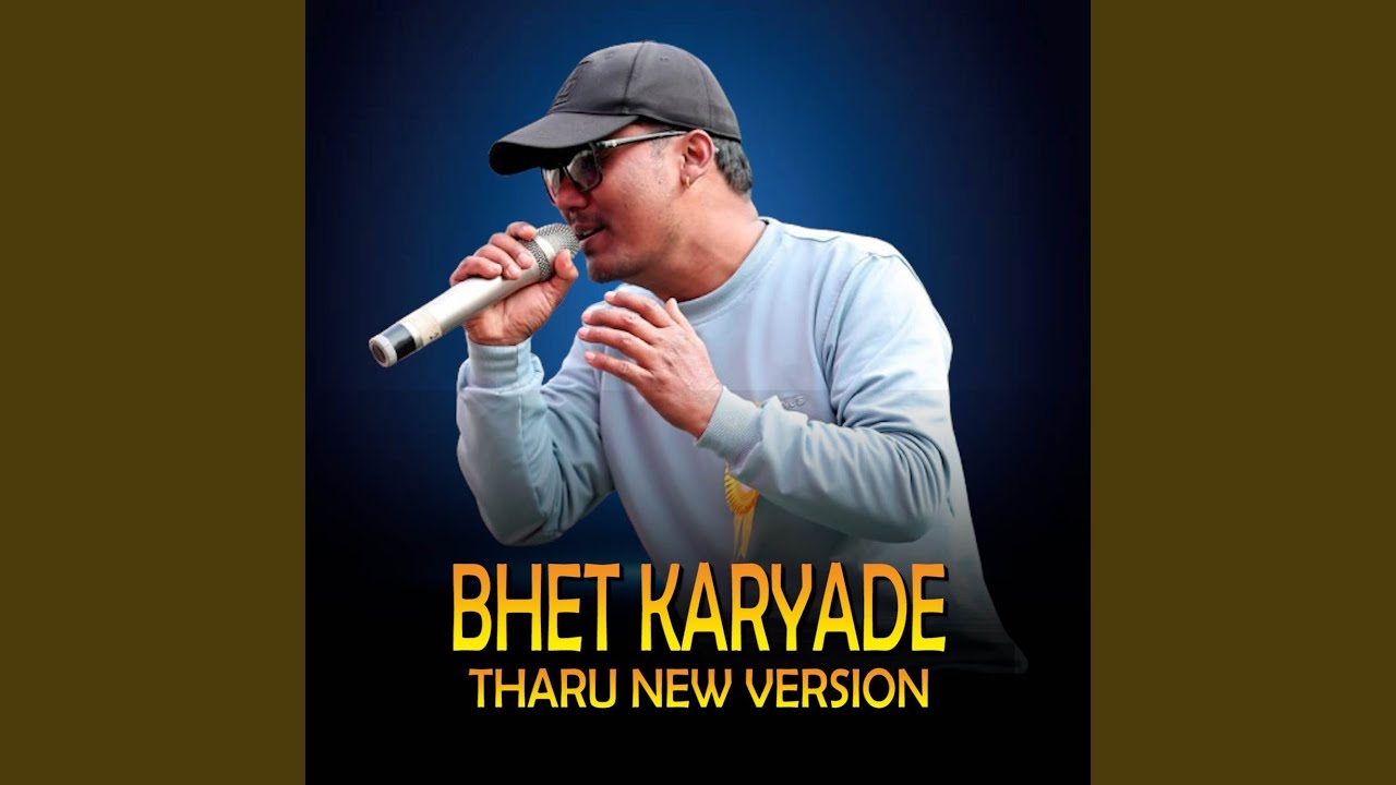 Bhet Karyade (New Tharu Version)