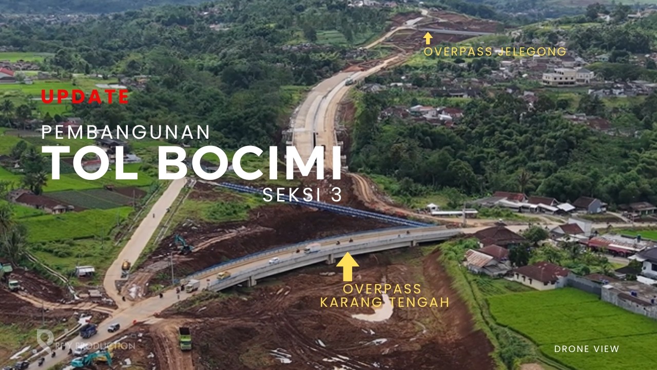 Update Terbaru Tol BOCIMI Seksi 3 | Overpass Karang Tengah - Jembatan Cijaura