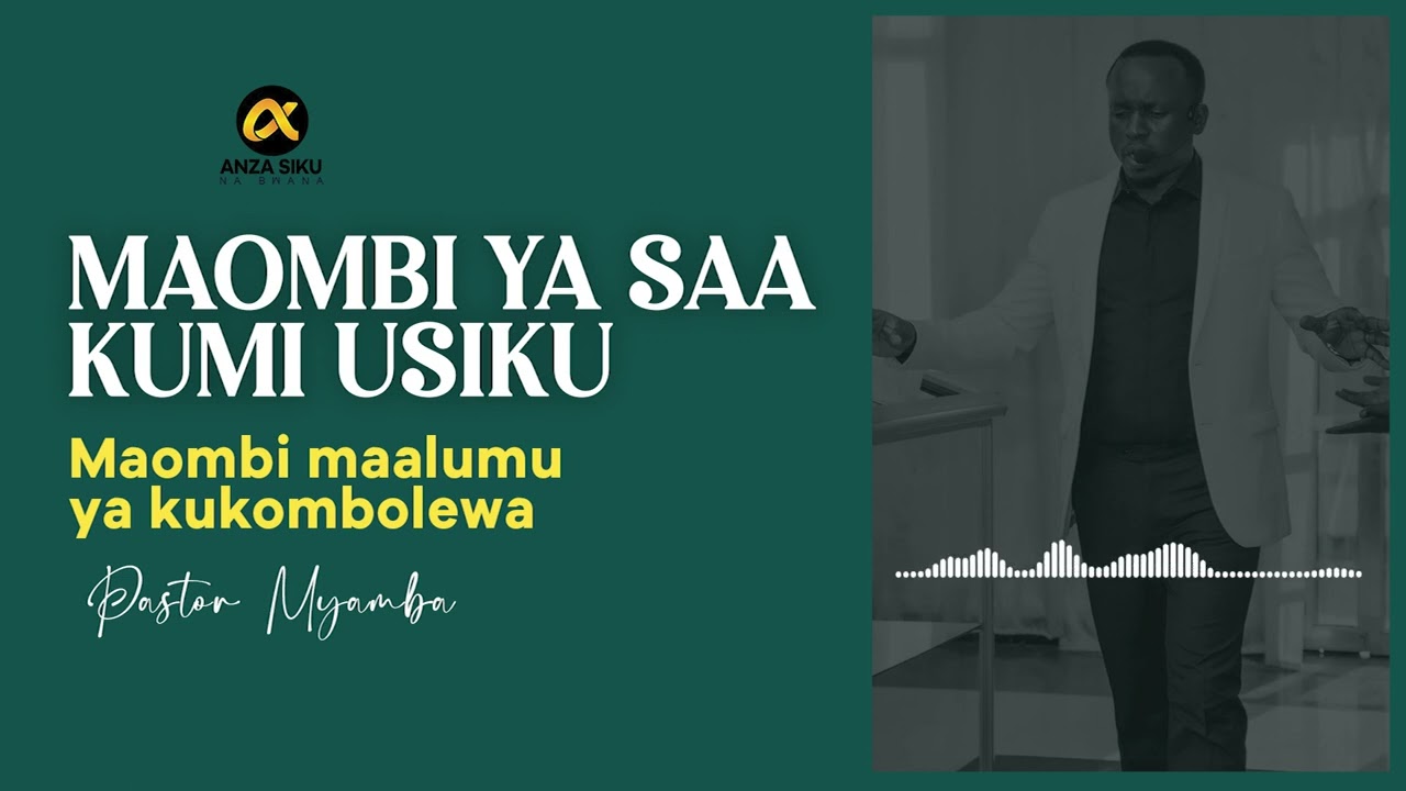 MAOMBI YA SAA KUMI USIKU-PASTOR MYAMBA