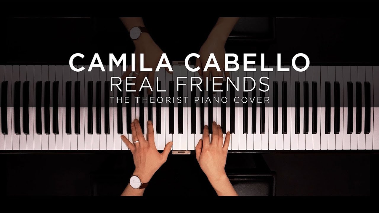 Camila Cabello - Real Friends | The Theorist Piano Cover