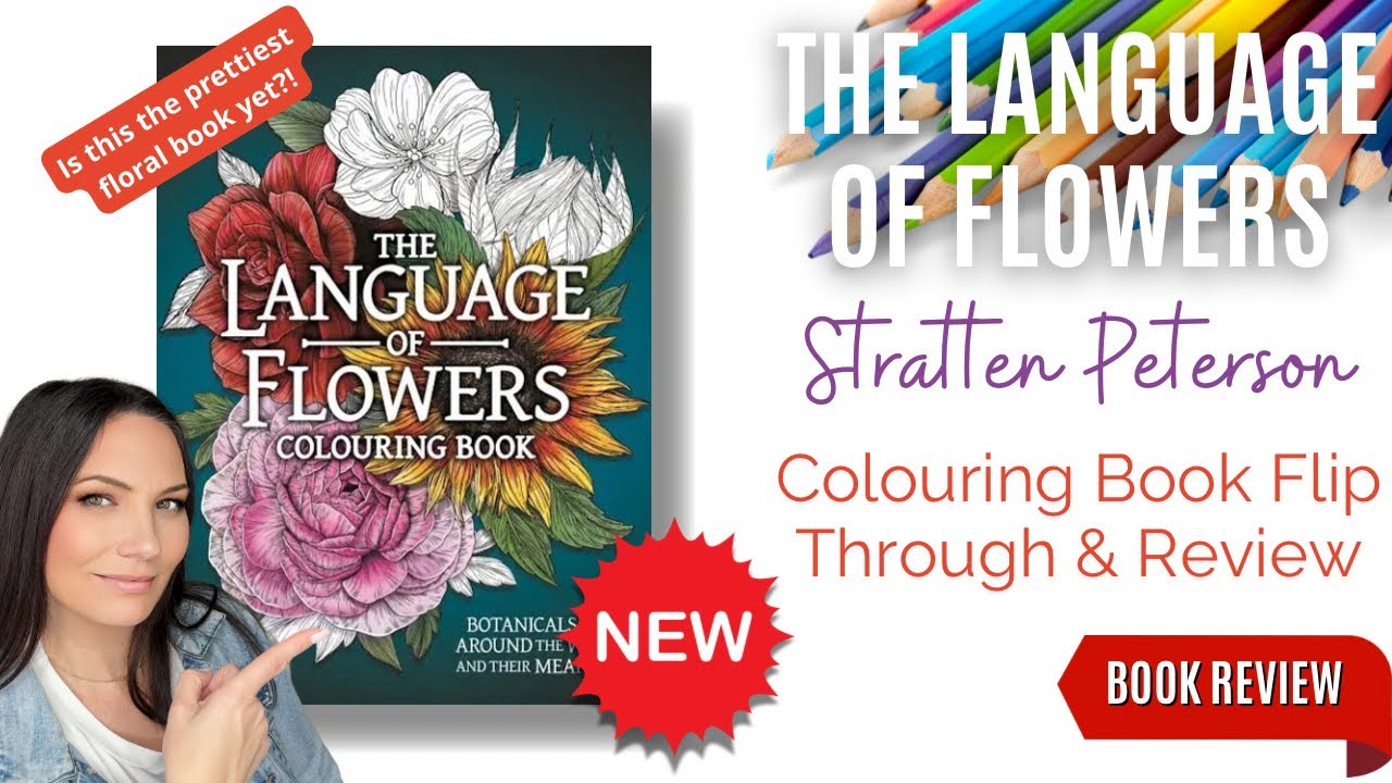 The Language of Flowers by Stratten Peterson 🌸 | Colouring Book Flip Through & Review