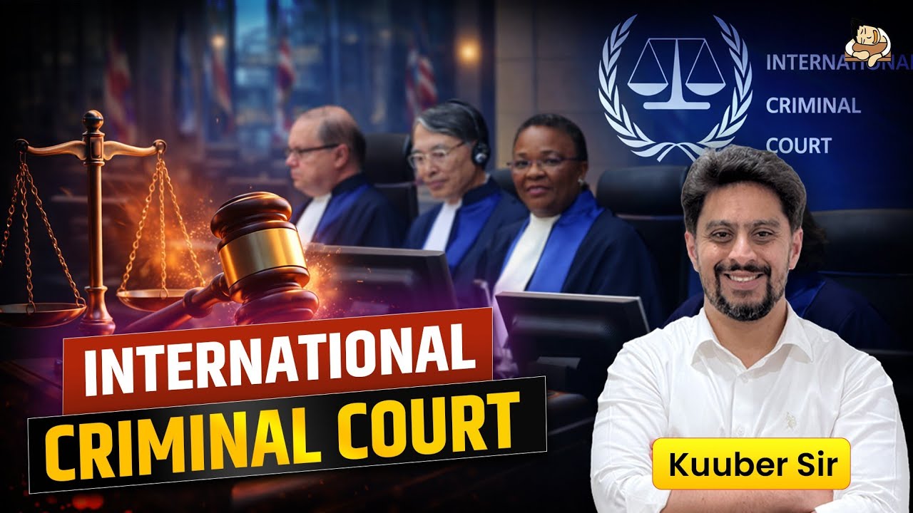 International Criminal Court Explained For UPSC Prelims 2026 || Let’s Revise